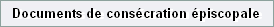 Documents de cons�cration �piscopale