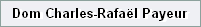 Dom Charles-Rafa�l Payeur