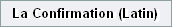 La Confirmation (Latin)