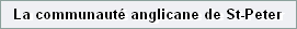 La communaut� anglicane de St-Peter
