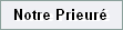 Notre Prieur�